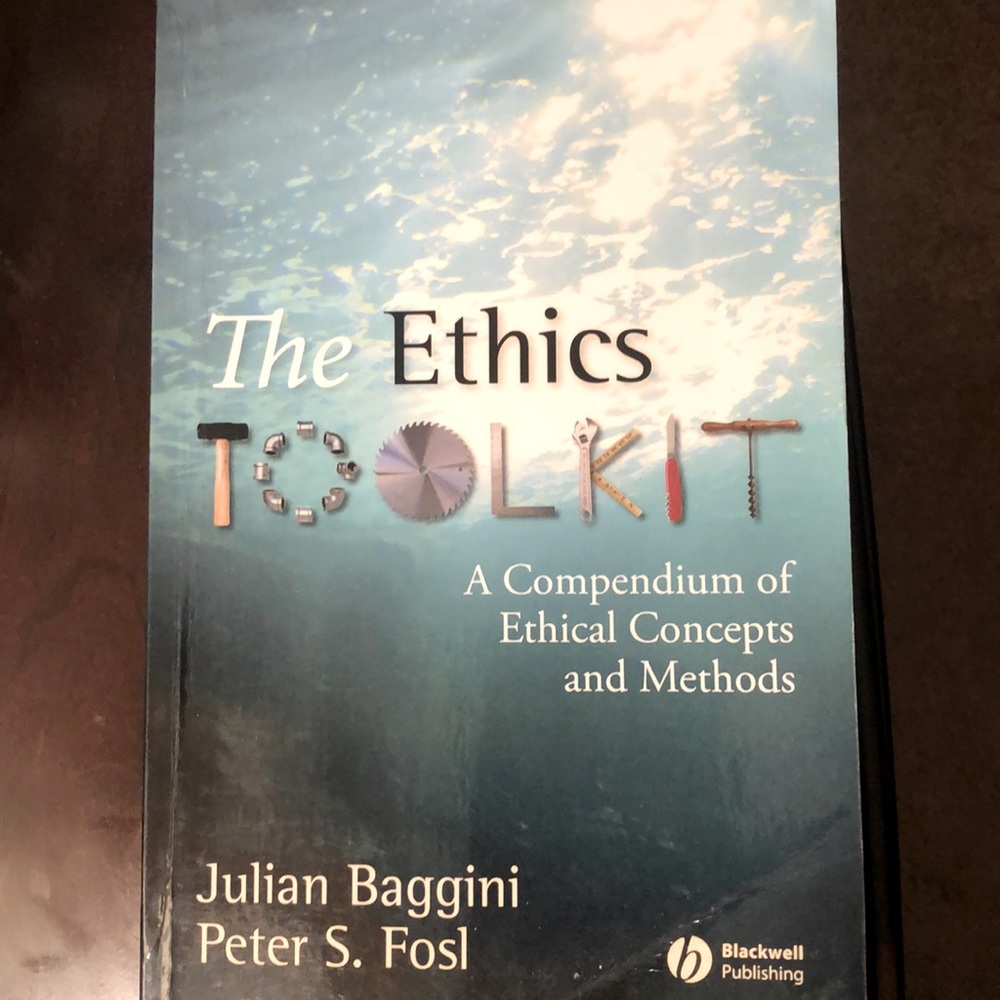 The Ethics Toolkit- Book by Julian. B & Peter. F